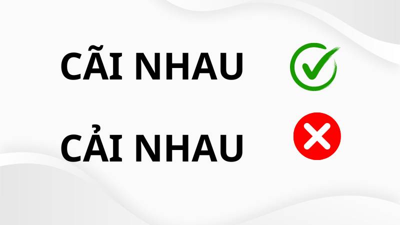 Cãi nhau hay cải nhau