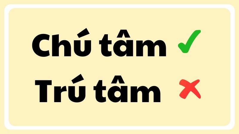 Chú tâm hay trú tâm