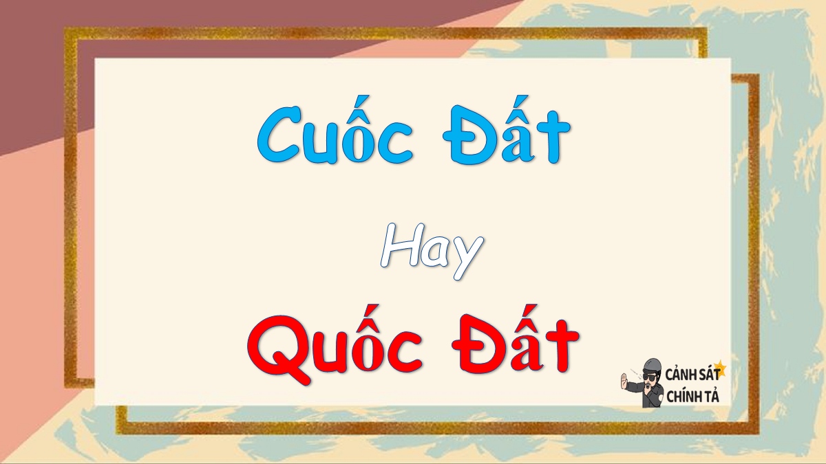 cuốc đất hay quốc đất