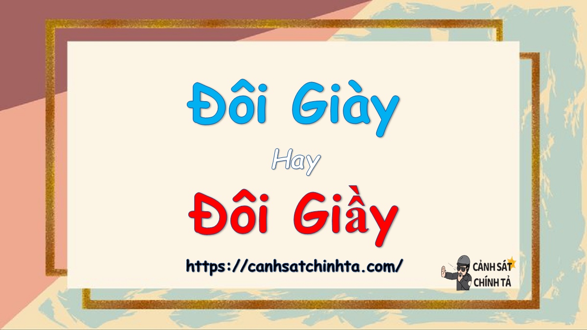 đôi giày hay đôi giầy