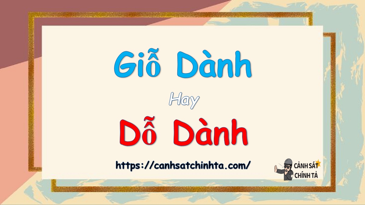 giỗ dành hay dỗ dành