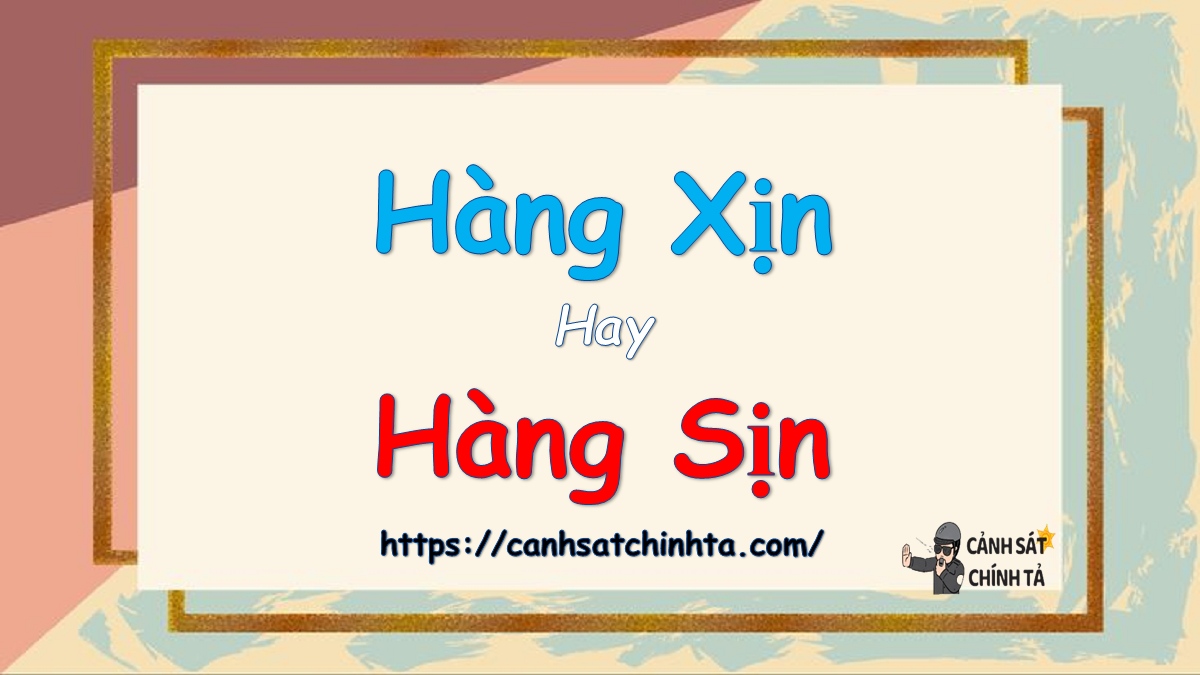 hàng xịn hay hàng sịn