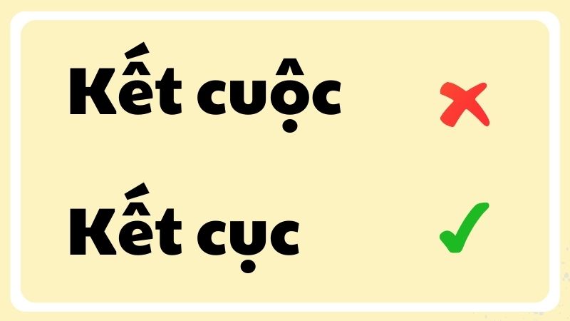 Kết cuộc hay kết cục đúng chính tả