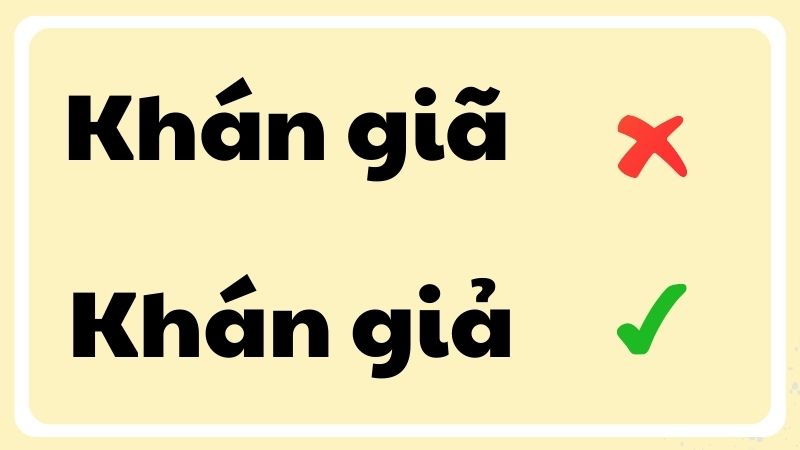 Khán giã hay khán giả đúng chính tả