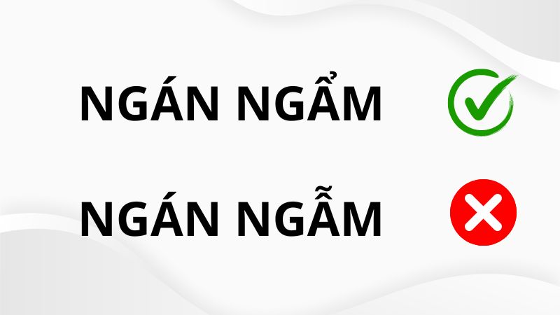 Ngán ngẫm hay ngán ngẩm