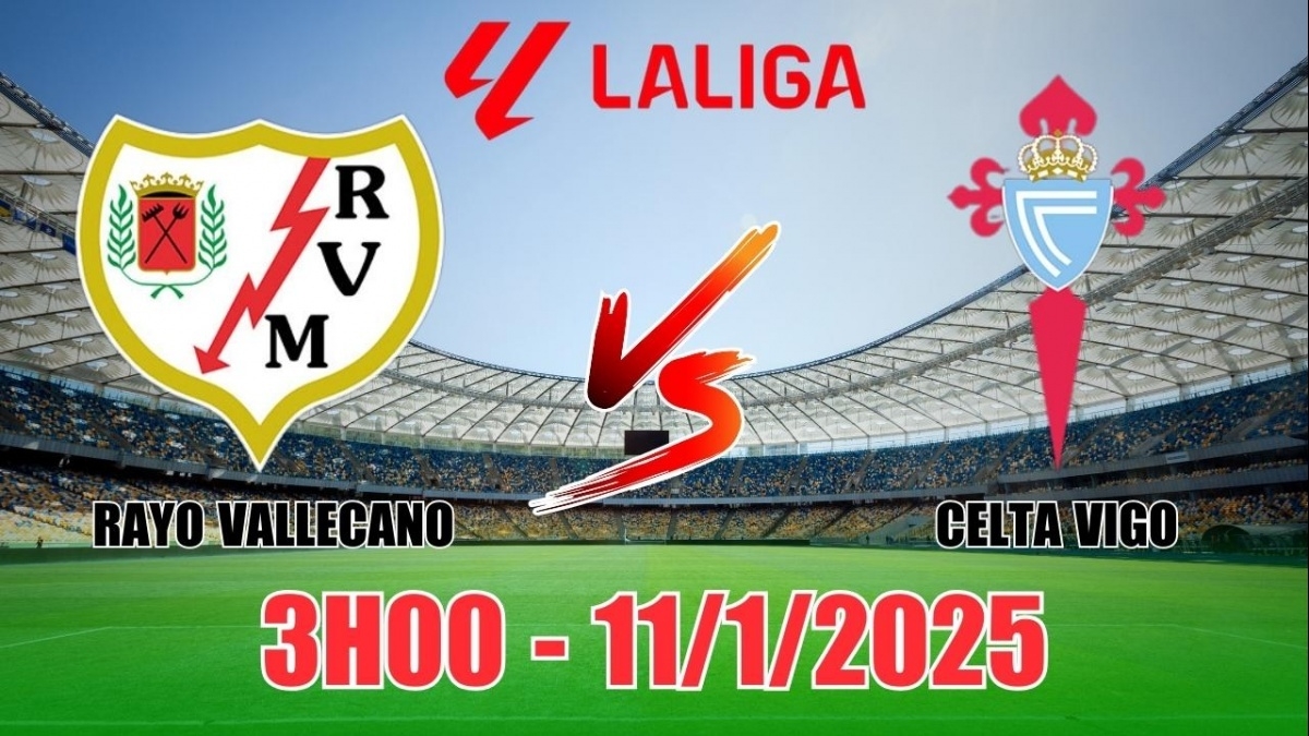 Nhận định Rayo Vallecano vs Celta Vigo (3h00, 11/1) bóng đá La Liga 2025: Hòa là hợp lý