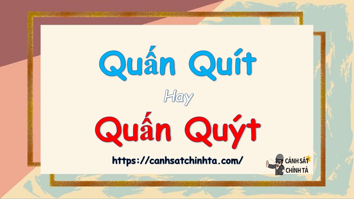 quấn quít hay quấn quýt