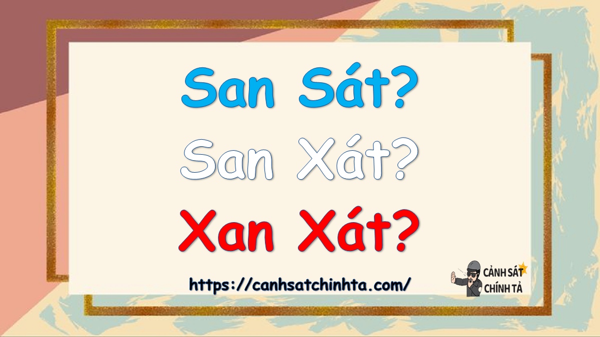 san sát hay san xát hay xan xát