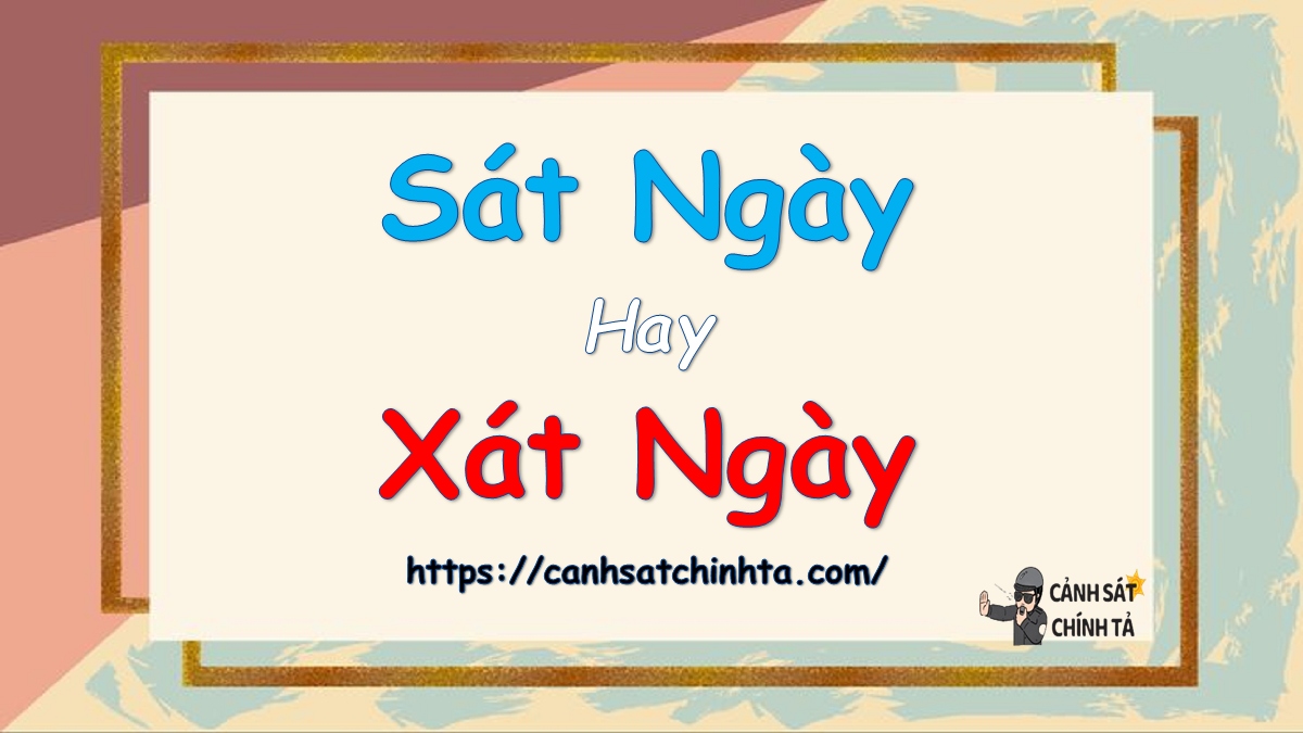 Sát ngày hay Xát ngày