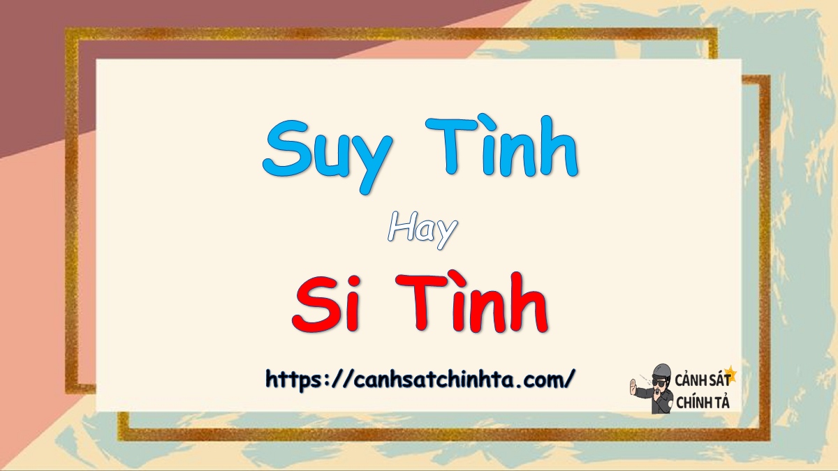 suy tình hay si tình