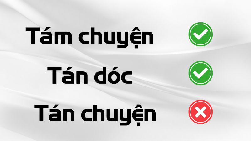 Tán chuyện hay tám chuyện hay tán dóc