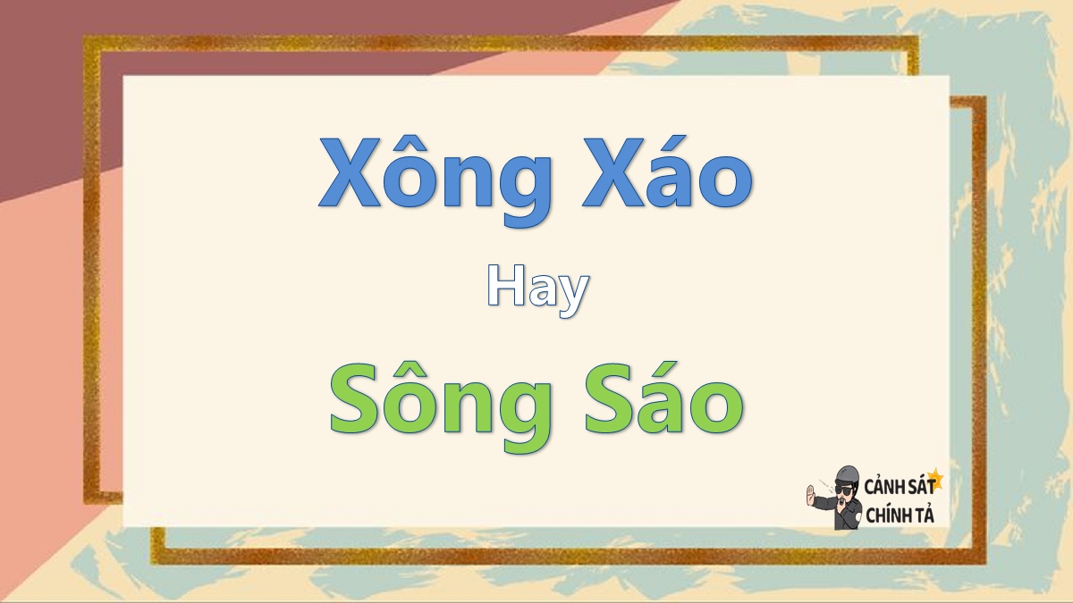 xông xáo hay sông sáo