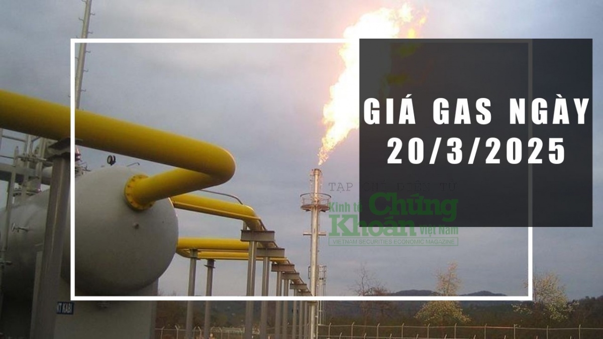 Giá gas hôm nay 20/3/2025: Tiếp tục giảm sâu, xu hướng sắp tới ra sao?