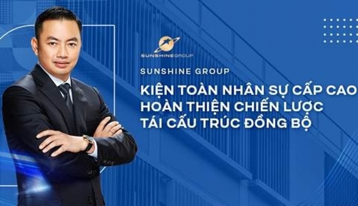 Tái cấu trúc toàn diện, Tập đoàn Sunshine bổ nhiệm nhiều lãnh đạo cấp cao