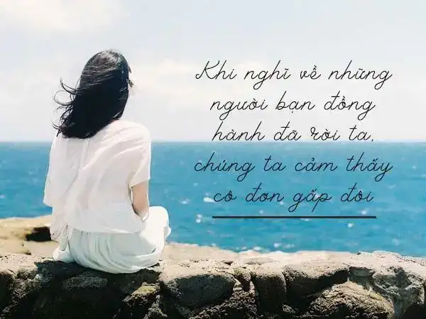 những câu nói hay khi đang cô đơn