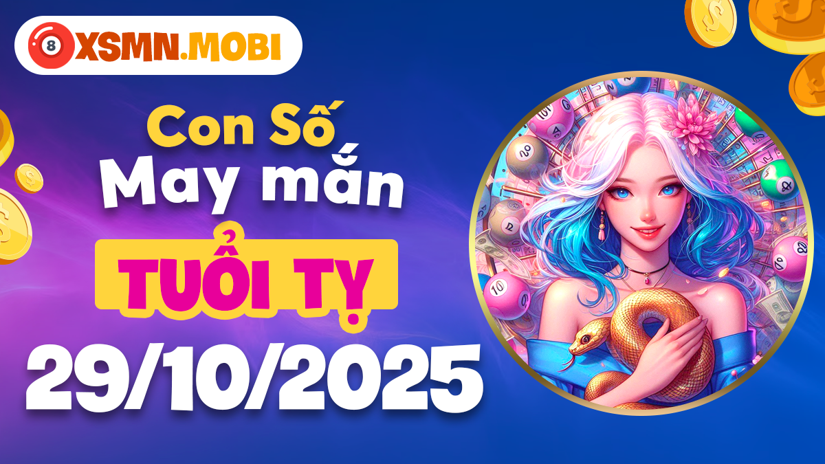 Con số may mắn ngày 29/10 sẽ trao cho tuổi Tỵ sự nhạy bén?