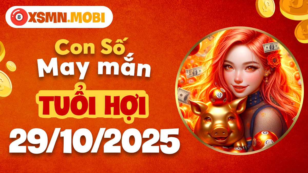 Tuổi Hợi nên nắm giữ con số nào để tăng cường vận khí hôm nay 29/10?