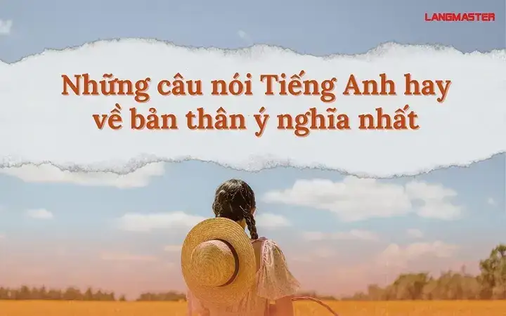 những câu nói tiếng anh hay có dịch những câu nói tiếng anh hay có dịch