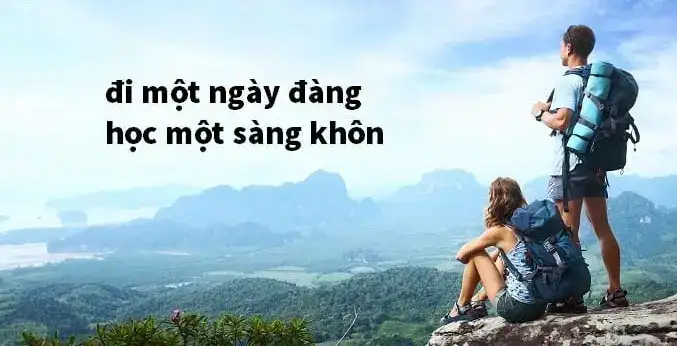 câu nói đi một ngày đàng học một sàng khôn