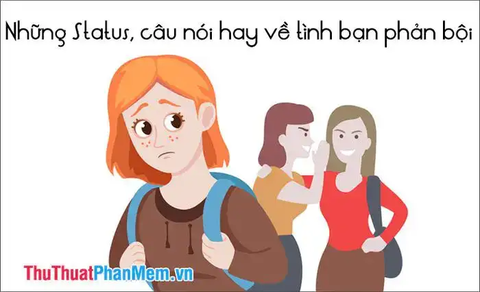 những câu nói về sự phản bội của tình bạn