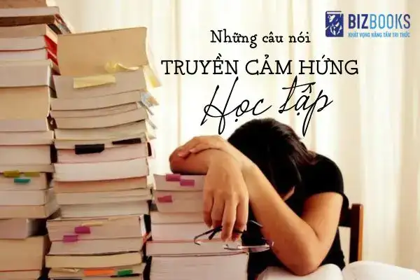 những câu nói truyền cảm hứng cho học sinh