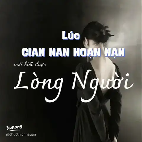 câu nói lúc hoạn nạn mới biết bạn là ai