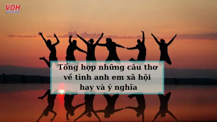 câu nói hay về anh em xã hội