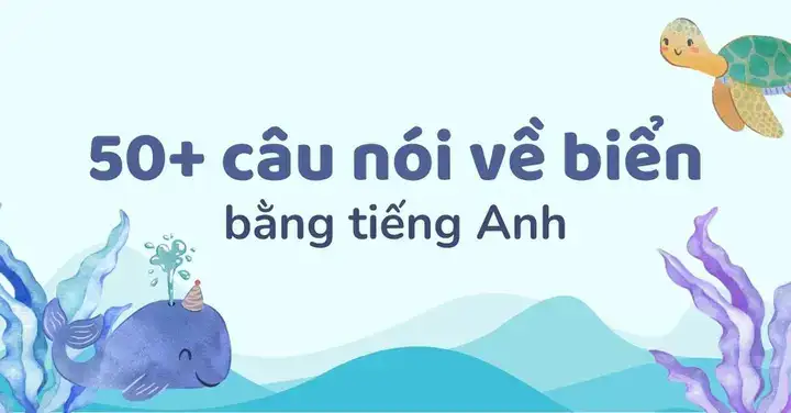 câu nói hay về biển bằng tiếng anh