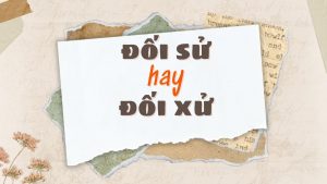 đối sử hay đối xử 