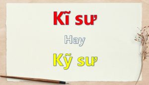 kỹ sư hay kĩ sư