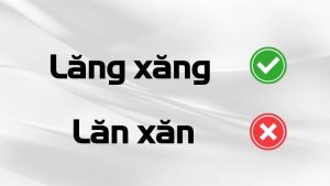 Lăng xăng hay lăn xăn