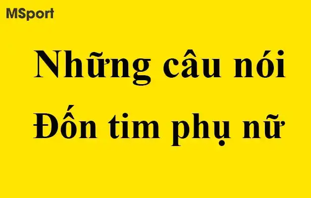 những câu nói đốn tim con trai