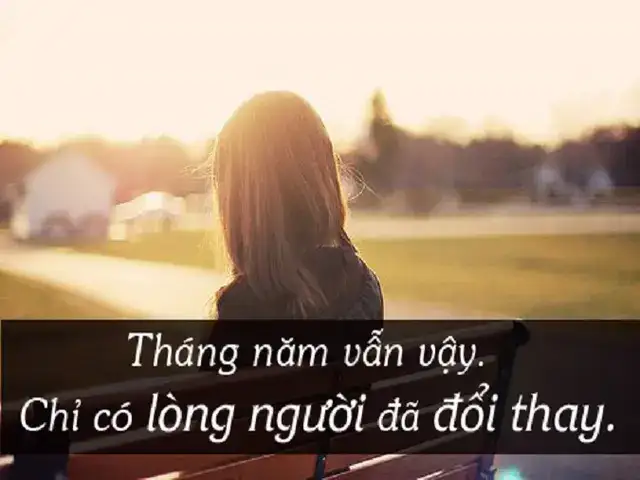 câu nói về lòng người thay đổi