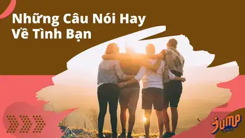 những câu nói xoáy về tình bạn