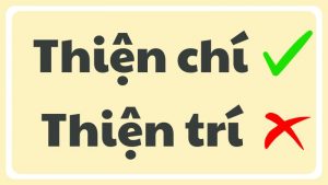 Thiện trí hay thiện chí là từ đúng chính tả