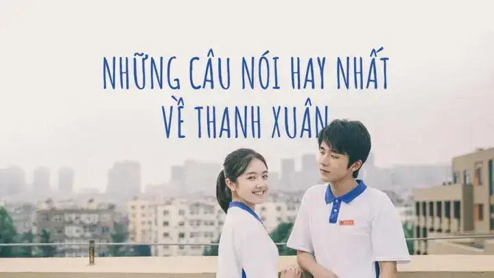 câu nói hay về thanh xuân tuổi học trò