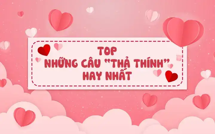 những câu nói thả thính hay trên facebook