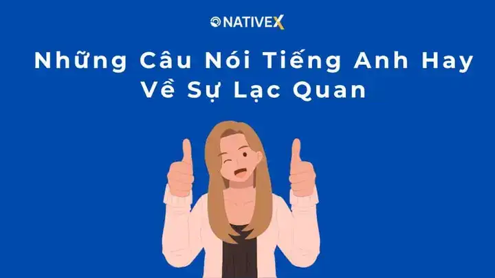 những câu nói lạc quan trong cuộc sống