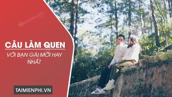 những câu nói làm quen hài hước
