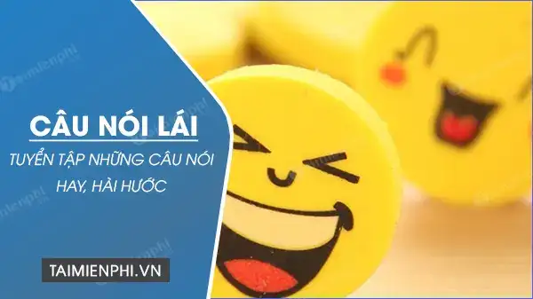 những câu nói lái bậy bạ