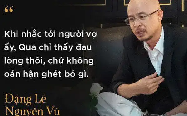 câu nói của đặng lê nguyên vũ về vợ