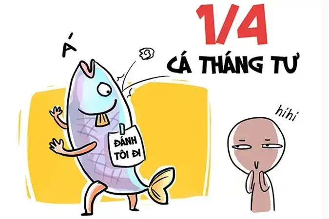 những câu nói troll ngày cá tháng tư