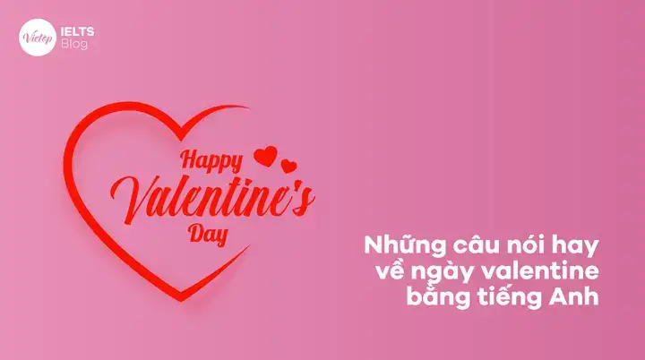 những câu nói hay ngày valentine bằng tiếng anh
