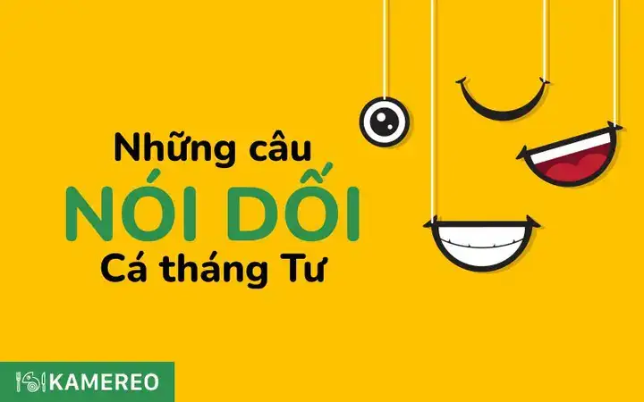 câu nói dối cá tháng tư