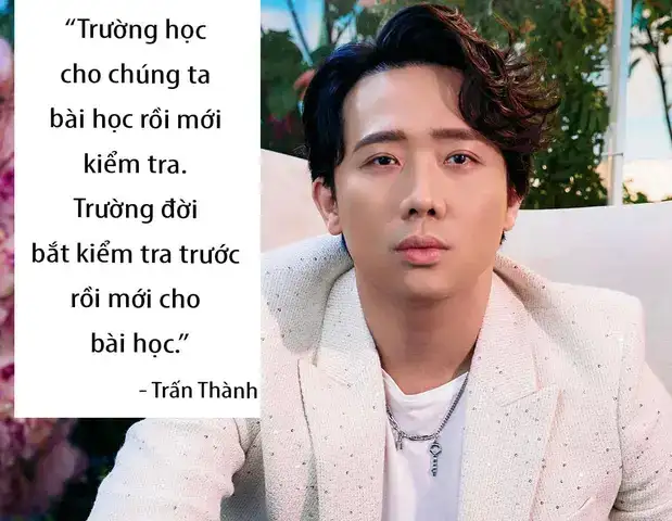 câu nói của trấn thành về trường đời
