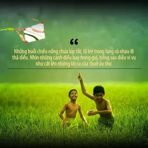 những câu nói hay về tuổi thơ dữ dội