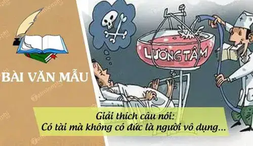 câu nói có đức mà không có tài