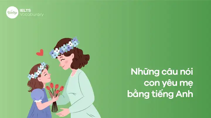 những câu nói hay về mẹ bằng tiếng anh