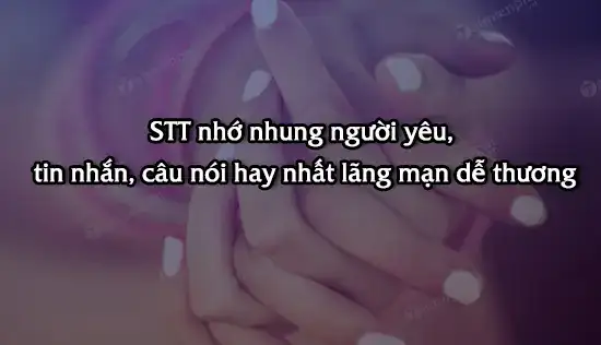 những câu nói nhớ người yêu ngọt ngào