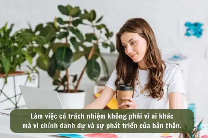 câu nói hay về trách nhiệm trong công việc